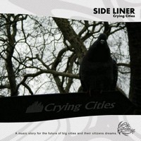 Side Liner - Crying Cities (2009) | Psybient