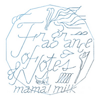 Mama!milk - Fragrance of notes(2008)/avant-garde jazz/japan