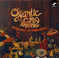 Quantic And His Combo B&#225;rbaro "Tradition In Transition" (2009) funky carribean soul