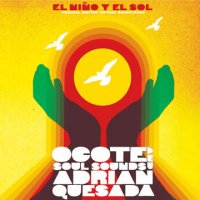 Ocote Soul Sounds-El Ni&#241;o y El Sol/Original Motion Picture Soundtrack/-2005/Funk / Soul, Electronic, Hip Hop, Latin, Pop, Folk, World