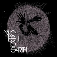 We Fell To Earth "We Fell To Earth" (2009)/ Indie electronic / Psychedelic / Trip-Hop