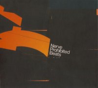 Jojo Mayer & Nerve "Prohibited Beats" (2007)/ Instrumental, Drum'n'Bass, Experimental Jojo Mayer & Nerve "Prohibited Beats" (2007)/ Instrumental, Drum'n'Bass, Experimental