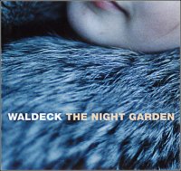 Waldeck - The Night Garden (2001) Downtempo, Broken Beat