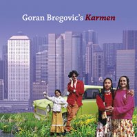 Goran Bregovic - Karmen With A Happy End (2007)