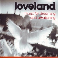 Jai Uttal & Ben leinbach - Loveland (2006) )/ New Age / World Music/ Meditative