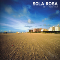 Sola Rosa - Get It Together (2009) funk | DuB | electronic