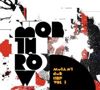 Mobthrow - Mutant Dubstep Vol.3 EP (2009) / breakstep, grime, IDM