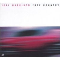 Joel Harrison "Free Country" (2003) /  jazz, а country почти нет )