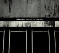 Autoclav1.1 - Where Once Were Exit Wounds (2009) / electro, EBM, broken beat, IDM, eclectic ambience