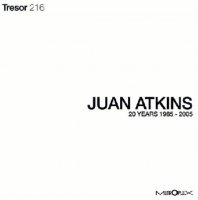 Juan Atkins - 20 Years of Metroplex: 1985 - 2005 / electronic, detroit techno