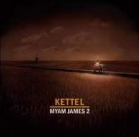 Kettel - Myam James Part 2(2009)IDM, Ambient