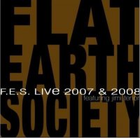 Flat Earth Society -  Live 2007 & 2008 big band, avant-jazz, modern creative etc.