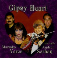 Mariska Veres & Ensemble Andrei Serban - Gypsy Heart (2003)/ gypsy