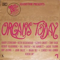 Ad-Rhythm Presents - Electronic Organs Today (1971) Jazz,easy listening.