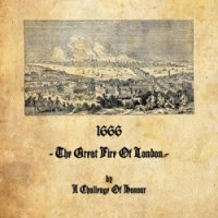 A Challenge Of Honour - 1666 - The Great Fire Of London (Limited Edition Vinyl) (2009) Neofolk, Modern Classical