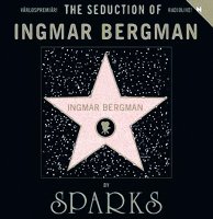 Sparks "The Seduction Of Ingmar Bergman" / art-rock, radioshow, cinematic