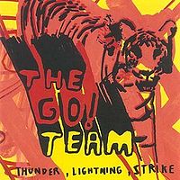 The Go! Team - Thunder, Lightning, Strike [2004] alternative dance, indie rock, golden age hip-hop