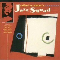 Katharine Whalen's Jazz Squad (1999) / jazz classics replaid