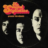 The Sound Stylistics "Greasin' The Wheels" (2009) / Funk