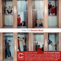 Truby Trio - Elevator Music (2003) / nu jazz, downtempo, broken-beat