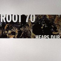 Root 70 - Heaps Dub (2006) / nu jazz