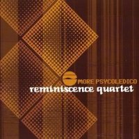 Reminiscence Quartet (discography) / downtempo, acid jazz, latino, turntabilism