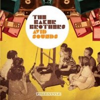 The Baker Brothers (2003-2009) 4 albums / soul, funk, jazz