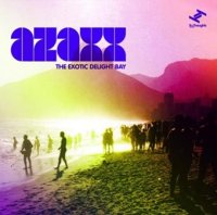 Azaxx (2009) The Exotic Delight Bay / downtempo, broken beat, nu jazz