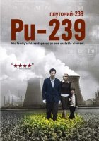 Плутоний-239 / Pu-239 (2006) драмма