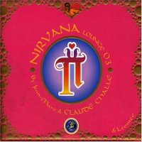 Nirvana Lounge (vol. III) by Claude Challe (2003) /lounge, downtempo