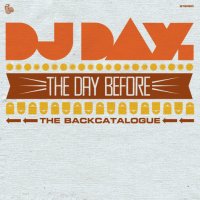 Dj Day - The Day Before (2007) / Hip Hop, Jazz, Funk Dj Day - The Day Before (2007) / Hip Hop, Jazz, Funk