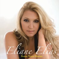 Eliane Elias – "Bossa Nova Stories" (2009) / Jazz