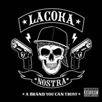 La Coka Nostra - A Brand You Can Trust (2009) / rap, hip-hop, horrorcore