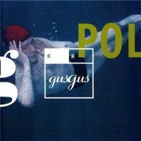 GusGus (1995-2009) студийные альбомы / electronic, easy listening, leftfield