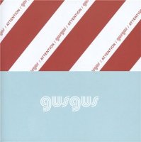 GusGus (1995-2009) студийные альбомы / electronic, easy listening, leftfield