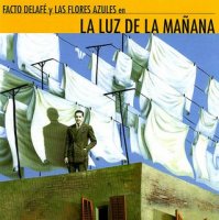 Facto Delafe y las Flores Azules - два альбома (2005 - 2007) hip-hop, indie, pop Facto Delafe y las Flores Azules - два альбома (2005 - 2007) hip-hop, indie, pop