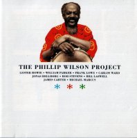 The Phillip Wilson Project (2001)/ Post-Bop, Free Jazz, Avant-Garde
