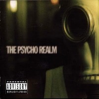 The Psycho Realm - The Psycho Realm (1997) / gangsta rap, old school hip-hop