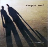 Alongside Frank - 93 Million Miles [2010]/Electronic/ Experimental/ Jazz/ Trip Hop