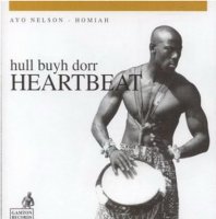 Ayo Nelson-Homaiah (1996)  Heartbeat (hull buyh dorr) / ethnic, african drum, djembe