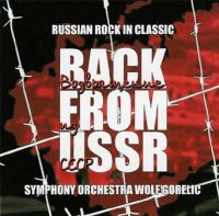 Symphony Orchestra Wolf Gorelic - Back From USSR (2003)  /Instrumental /Modern Classic cover