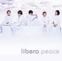 Libera "Peace" (Англия)-2010/Crossover, New Age, Relax Libera "Peace" (Англия)-2010/Crossover, New Age, Relax
