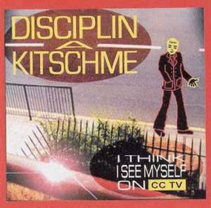 Disciplin A Kitschme (1996-2001) / alternative, drum energy dance, post-punk Disciplin A Kitschme (1996-2001) / alternative, drum energy dance, post-punk