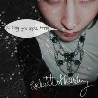 Rockettothesky - To Sing You Apple Trees (2006), Medea (2008) / Electronic, Dream-pop, Indie-pop
