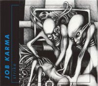 Job Karma (2006) Strike / post-industrial, ambient Job Karma (2006) Strike / post-industrial, ambient
