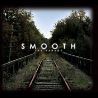 Smooth - The parade (2010) /Indi Pop, ElectroSoul, Trip-Hop, Rock, Other Smooth - The parade (2010) /Indi Pop, ElectroSoul, Trip-Hop, Rock, Other