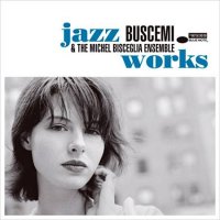 Buscemi & The Michel Bisceglia Ensemble "Jazz Works"(2008)+"Vertov Luomo Con La Macchina Da Presa"(2009)/nu jazz