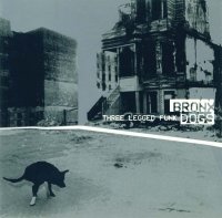 Bronx Dogs (1998) Three Legged Funk / funky breaks, big beat Bronx Dogs (1998) Three Legged Funk / funky breaks, big beat
