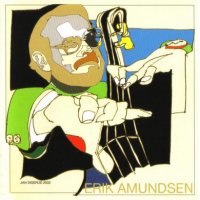 Erik Amundsen - Portrait of a Norwegian Jazz Artist (1956-1999) / Jazz Erik Amundsen - Portrait of a Norwegian Jazz Artist (1956-1999) / Jazz