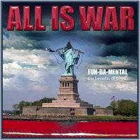 fun-da-mental - All Is War (2006) | Electronic / Hip-Hop / Rock    / Tribal / Ethno/ fun-da-mental - All Is War (2006) | Electronic / Hip-Hop / Rock    / Tribal / Ethno/